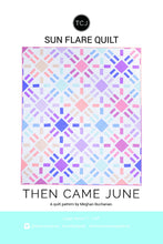 Load image into Gallery viewer, Sun Flare Quilt Pattern
